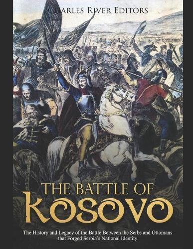 The Battle of Kosovo (Tascabile)