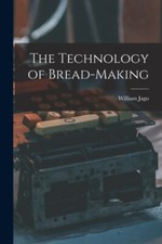 Jago - Technology of Bread-making - New paperback or softback - 63 - X555z