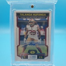 2023 Score - Talanoa Hufanga Autograph #173 Signatures Auto San Francisco 49ers 