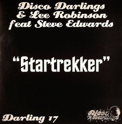 Disco Darlings & Lee Robinson feat. Steve Edwards - Startrekker (12'')