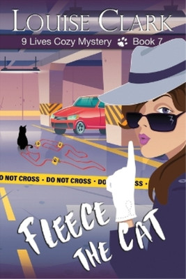 Louise Clark Fleece the Cat (Taschenbuch) 9 Lives Cozy Mystery