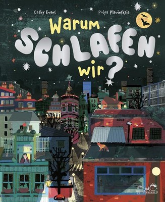 Warum schlafen wir? | Cathy Evans | deutsch