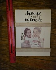 Mother's Day 4X4 PHOTO FRAME   Home is where Mom is   NWT