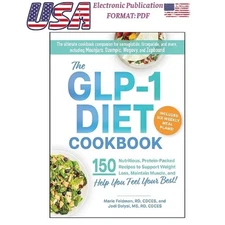 The GLP-1 Diet Cookbook: 150 Nutritious, Protei, Marie Feldman 2025