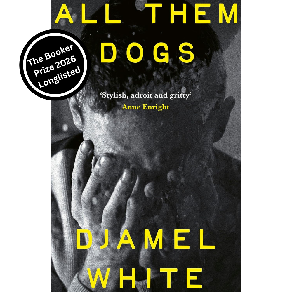All Them Dogs by Djamel White (2026 Booker Longlist) Hardback - Image 4