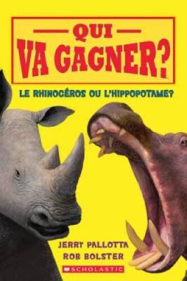 Qui Va Gagner Le Rhinoc Ros Ou lHippopotame (French Edition) - GOOD