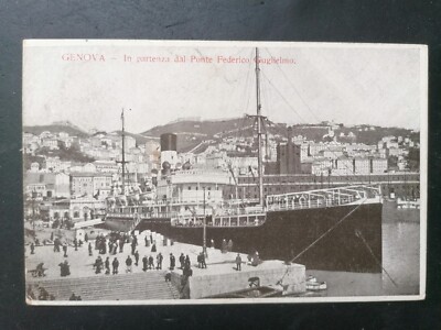 GENOA POSTCARD SHIP DEPARTING SAL BRIDGE FEDERICO GUGLIELMO F.P TRAVELLED