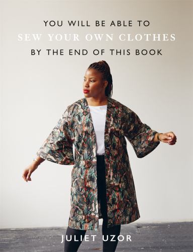 You Will Be Able to Sew Your Own Clothes by the End of This Book: 15 stylish pr - Image 2