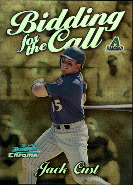 2000 Bowman Chrome Bidding for the Call Refractors #BC9 Jack Cust - BB