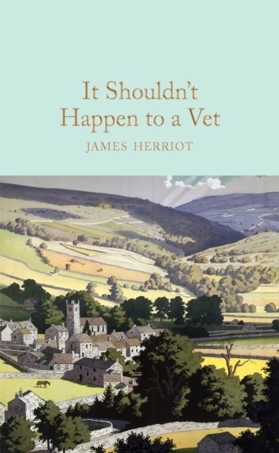 It Shouldn't Happen to a Vet by James Herriot (Hardback Book)