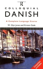 Colloquial Danish (Colloquial Series) by Jones, W. Glyn Paperback / softback The