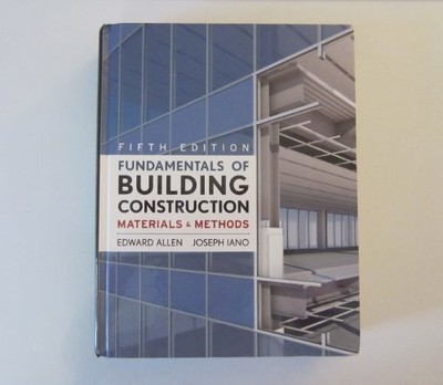 Fundamentals of Building Construction:..., Iano, Joseph