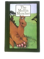 The Muffin Muncher (Stephen Cosgrove; Robin James (Illus.) - 1974) (ID:48605)