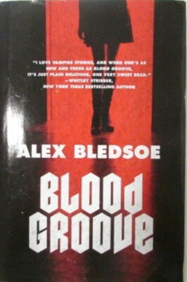 Blood Groove by Alex Bledsoe