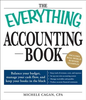 The Everything Accounting Book: Bala..., Cagan, Michele
