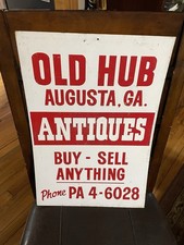 VINTAGE Augusta, Georgia Old Hub Antiques Buy Sell Anything Metal Sign