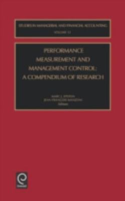 Performance Measurement and Management Control : A Compendium of Research, Ha...