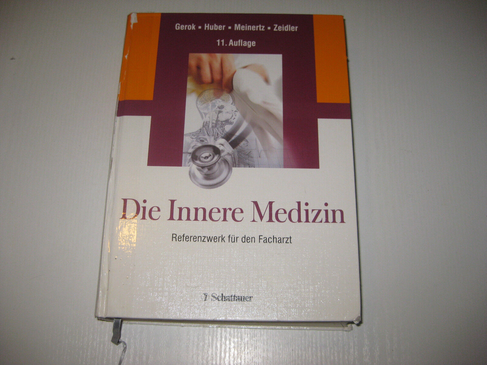 Die Innere Medizin von Christoph Huber, Thomas Meinertz und Wolfgang Gerok 2006