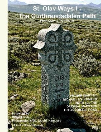 St. Olav Ways I - The Gudbrandsdalen Path (Tascabile)