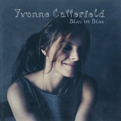 Yvonne Catterfeld Blau im Blau (2010)  [CD]