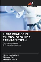 Libro Pratico DI Chimica Organica FARMACEUTICA-I Prasanta Deka