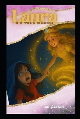 Laura e a tela mgica by Gerlandia Silva (Portuguese) Paperback Book