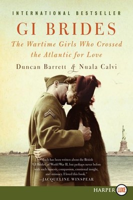 GI Brides: The Wartime Girls Who Crossed the Atlantic for Love   The True ...