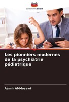 Aamir Al-Mosawi | Les Pionniers Modernes De La Psychiatrie PéDiatrique | Buch