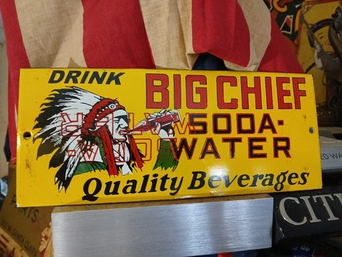 VINTAGE DRINK BIG CHIEF SODA WATER INDIAN PORCELAIN SIGN DRINK GAS STATION 12"