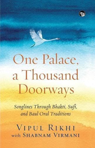 Vipul Rikhi One Palace, A Thousand Doorways (taschenbuch)