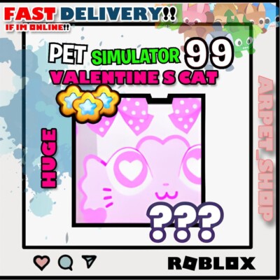 PET SIMULATOR 99 - PS99 - PET SIM 99 | Huge Valentine's Cat
