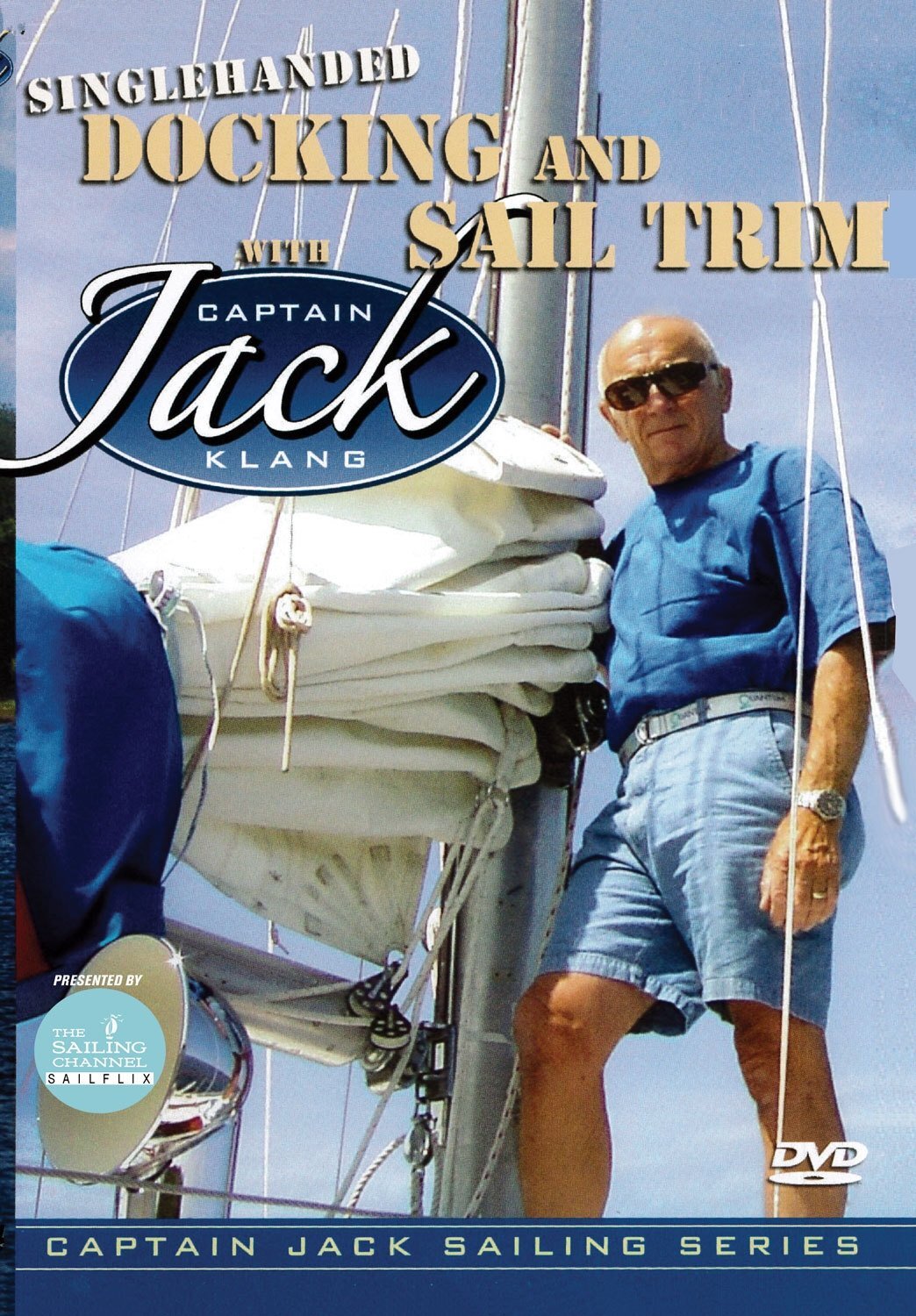 Singlehanded Docking and Sail Trim with Captain Jack Klang (DVD)
