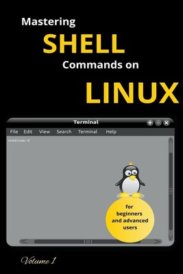 Mastering Shell Commands On Linux Urko Galen Taschenbuch Englisch 2023
