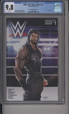 WWE: THEN. NOW. FOREVER. #1   CGC 9.8 NM/M   DAN MORA ROMAN REIGNS VARIANT