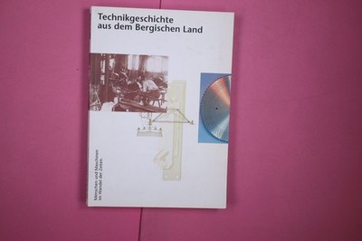 235866 TECHNIKGESCHICHTE AUS DEM BERGISCHEN LAND