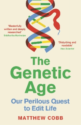 Matthew Cobb The Genetic Age (Tascabile)