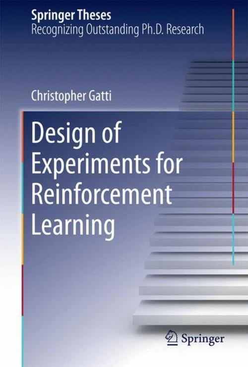 Thumbnail - Christopher Gatti | Design Of Experiments For Reinforcement Learning |