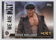 2021 Topps WWE NXT We Are NXT Ridge Holland #NXT-45 f9a
