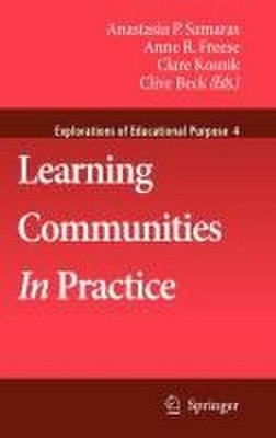Learning Communities In Practice (Explorations of Educational Purpose, 4, B