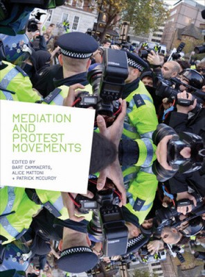 Mediation und Protestbewegungen von Bart Cammaerts [Taschenbuch, 280 Seiten]