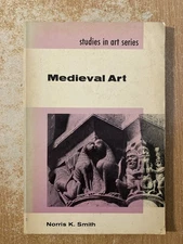 Medieval Art by Norris K Smith (1969 Paperback) Studies In Art Series