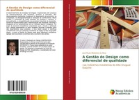 A GestãO Do Design Como Diferencial De Qualidade José Paulo Medeiros Da Silva