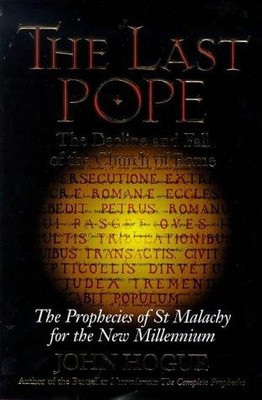 Der letzte Papst: Niedergang und Fall der Kirche von Rom -... - Hogue, John