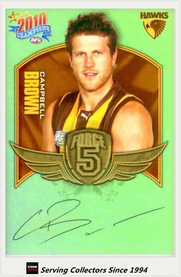 2010 Select AFL Champions Force 5 Signature Gold FFS40 Campbell Brown (Hawthorn)