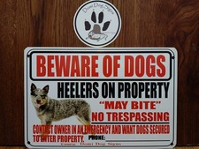 Metal Warning Dogs Heelers Sign For FENCE ,Beware Of Dog 8"x12" USA Made