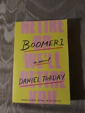 Boomer1 By Daniel Torday ARC Uncorrected Proof Novel 2018 Paperback Fiction Book