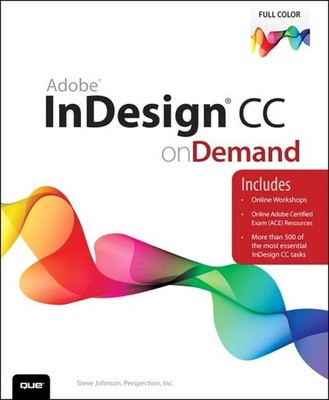 Adobe InDesign CC on Demand, Johnson, Steve