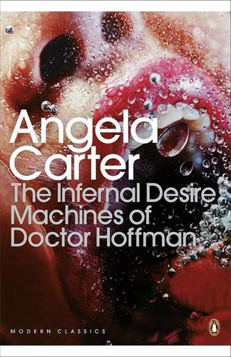 The Infernal Desire Machines of Doctor Hoffman (Penguin Modern Classics), Carter