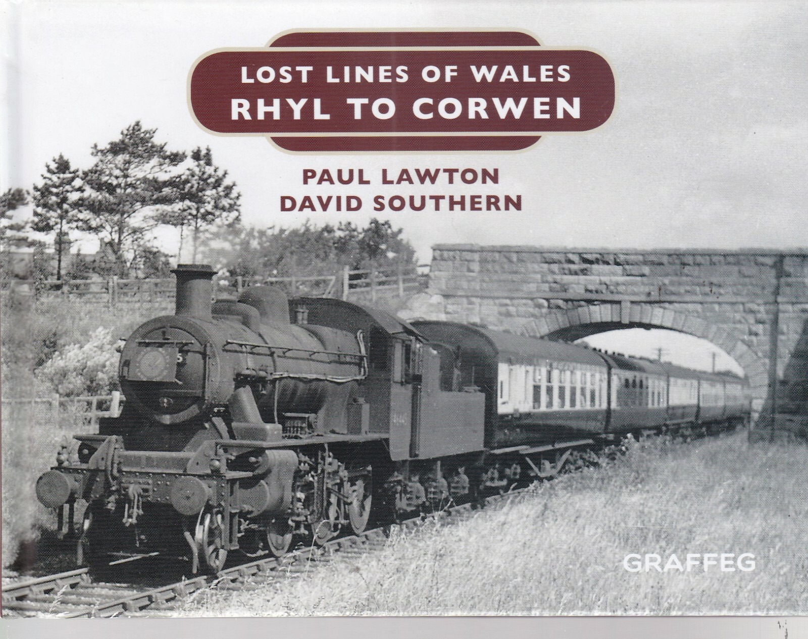 Lost Railways Lines Rhyl to Corwen North Wales Trains Steam Rail Stations NEW