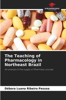 DéBora Luana Ribeiro Pessoa | The Teaching Of Pharmacology In Northeast Brazil
